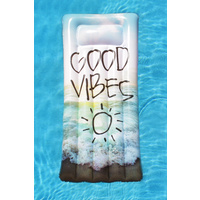 Inflatable Pool Float Good Vibes Air Bed 182 x 82 x22cm 