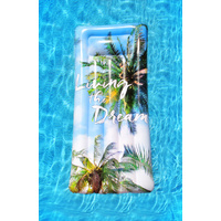 Inflatable Pool Float Living the Dream Air Bed 182 x 82 x 22cm