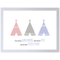 First We Had Each Other. Then We Had You. Now We Have Everything. (Red-Grey-Purple, 297 x 420mm, White Frame)