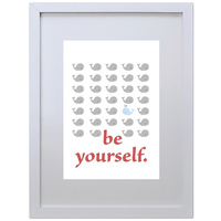Be Yourself  (210 x 297mm, White Frame)