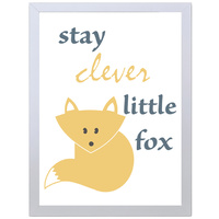 Stay Clever Little Fox (297 x 420mm, White Frame)