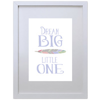 Dream Big Little One (Purple, 210 x 297mm, White Frame)