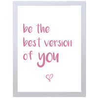 Be the Best Version of You (Red, 297 x 420mm, White Frame)