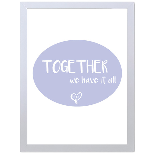 Together We Have It All (Purple, 297 x 420mm, No Frame)