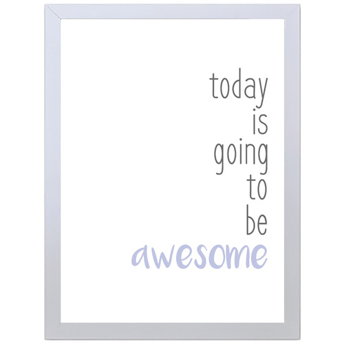 Today Is Going To Be Awesome (Purple, 297 x 420mm, White Frame)