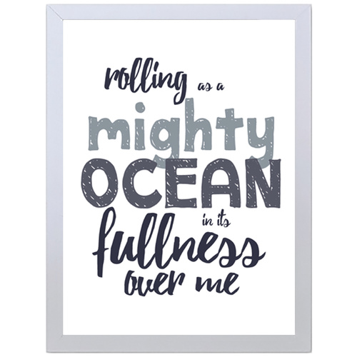 Rolling as a Mighty Ocean in its Fullness Over Me (297 x 420mm, No Frame)