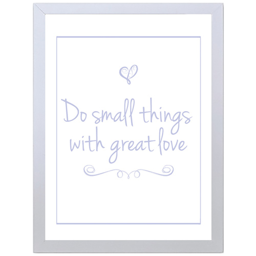 Do Small Things With Great Love (Purple, 297 x 420mm, White Frame)