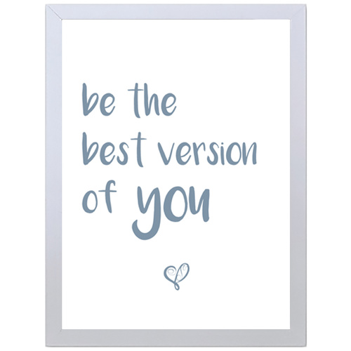 Be the Best Version of You (Blue, 297 x 420mm, White Frame)